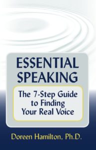Book cover for Essential Speaking: The 7 Step Guide to Finding Your Real Voice by Doreen Downing, Ph.D.,