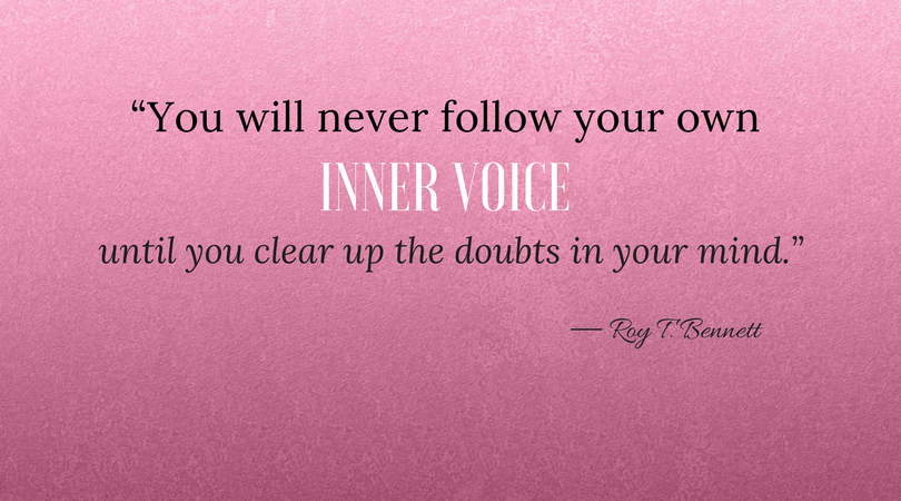 What Stops You From Following Your Inner Voice?