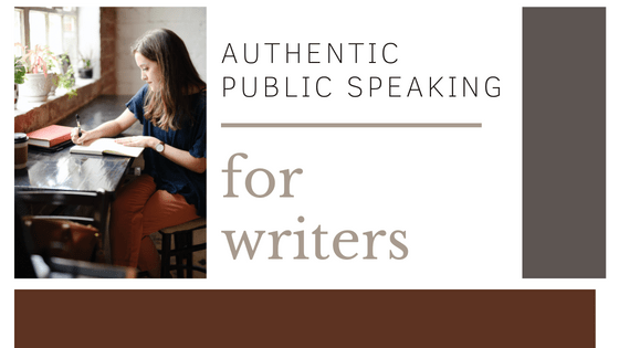 Authentic Public Speaking for Writers